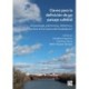 Claves para la definicion de un paisaje cultural: Arqueologia, patrimonio, didactica y turismo en la cuenca del Guadalquivir