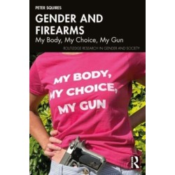 Gender and Firearms: My Body, My Choice, My Gun