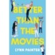 Better Than the Movies