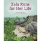 ZALA RUNS FOR HER LIFE