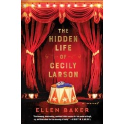 The Hidden Life of Cecily Larson: A Novel