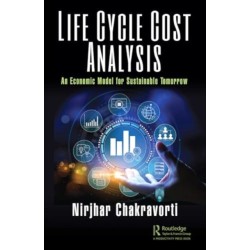 Life Cycle Cost Analysis: An Economic Model for Sustainable Tomorrow