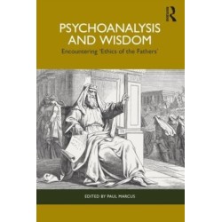 Psychoanalysis and Wisdom: Encountering ‘Ethics of the Fathers’