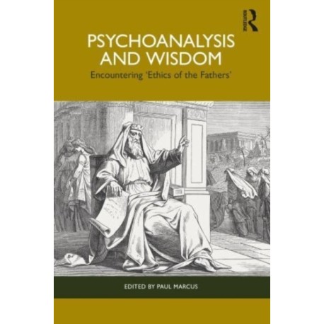 Psychoanalysis and Wisdom: Encountering ‘Ethics of the Fathers’