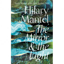 The Mirror and the Light