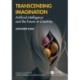 Transcending Imagination: Artificial Intelligence and the Future of Creativity