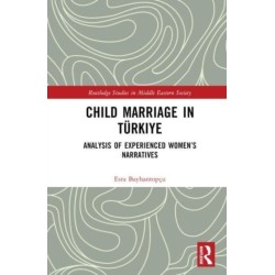 Child Marriage in Turkiye: Analysis of Experienced Women’s Narratives