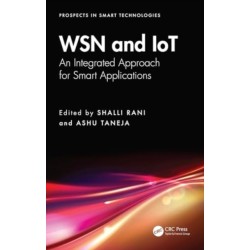 WSN and IoT: An Integrated Approach for Smart Applications