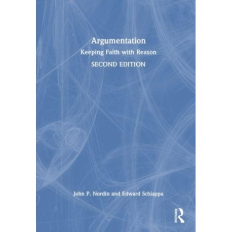 Argumentation: Keeping Faith with Reason