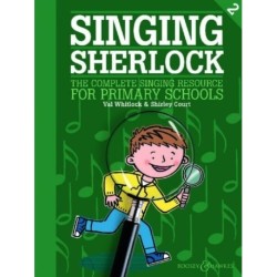 Singing Sherlock Band 2: The Complete Singing Resource for Primary Schools