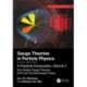 Gauge Theories in Particle Physics, 40th Anniversary Edition: A Practical Introduction, Volume 2: Non-Abelian Gauge Theories: QCD and The Electroweak Theory, Fifth Edition