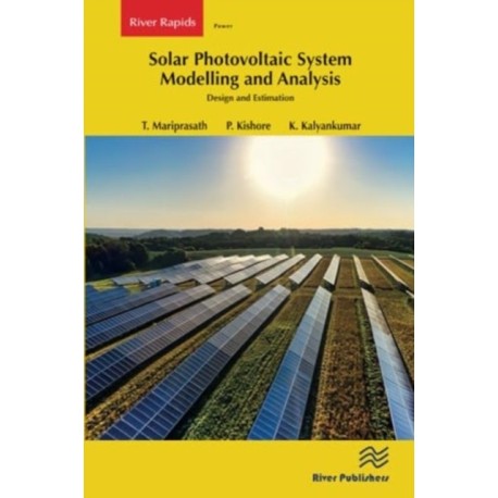 Solar Photovoltaic System Modelling and Analysis: Design and Estimation