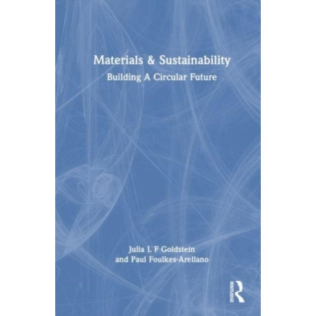 Materials and Sustainability: Building a Circular Future