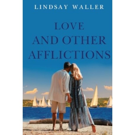 Love and Other Afflictions