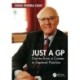 Just a GP: Diaries from a Career in General Practice