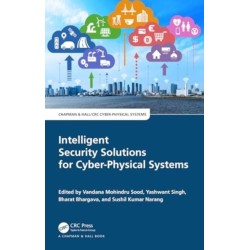 Intelligent Security Solutions for Cyber-Physical Systems