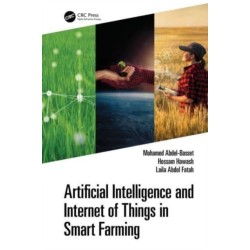 Artificial Intelligence and Internet of Things in Smart Farming