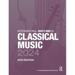 International Who's Who in Classical Music 2024