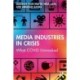 Media Industries in Crisis: What COVID Unmasked