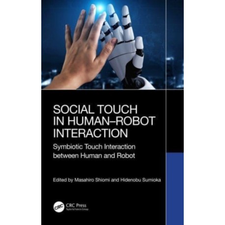 Social Touch in Human–Robot Interaction: Symbiotic touch interaction between human and robot