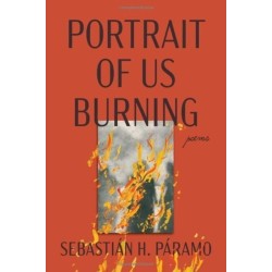 Portrait of Us Burning: Poems