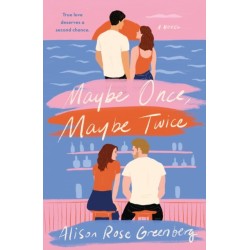 Maybe Once, Maybe Twice: A Novel