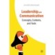 Leadership and Communication: Concepts, Contexts, and Tools