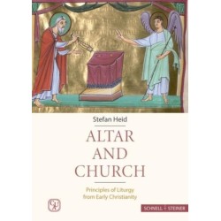 Altar and Church: Principles of Liturgy from Early Christianity