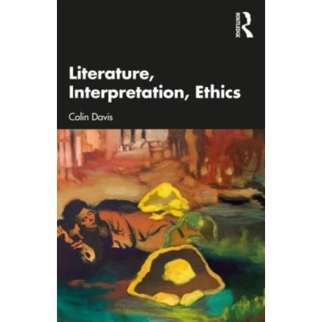 Literature, Interpretation and Ethics