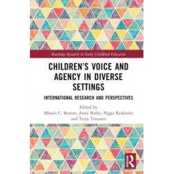 Children’s Voice and Agency in Diverse Settings: International Research and Perspectives