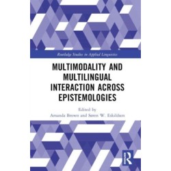 Multimodality across Epistemologies in Second Language Research