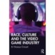 Race, Culture and the Video Game Industry: A Vicious Circuit