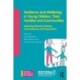 Resilience and Wellbeing in Young Children, Their Families and Communities: Exploring Diverse Contexts, Circumstances and Populations