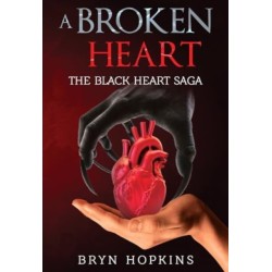 A Broken Heart: The Black Heart Saga Book One
