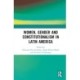 Women, Gender, and Constitutionalism in Latin America