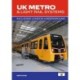 UK Metro & Light Rail Systems: Including London Underground