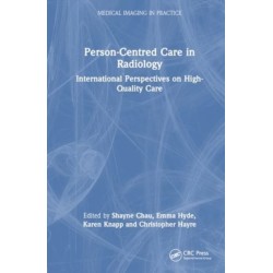 Person-Centred Care in Radiology: International Perspectives on High-Quality Care