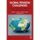Global Pension Challenges: Pensions, Saving and Retirement in the Twenty-First Century