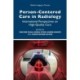 Person-Centred Care in Radiology: International Perspectives on High-Quality Care