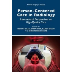 Person-Centred Care in Radiology: International Perspectives on High-Quality Care