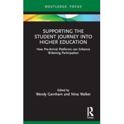 Supporting the Student Journey into Higher Education: How Pre-Arrival Platforms Can Enhance Widening Participation