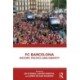 FC Barcelona: History, Politics and Identity