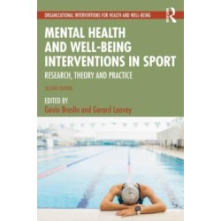 Mental Health and Well-being Interventions in Sport: Research, Theory and Practice