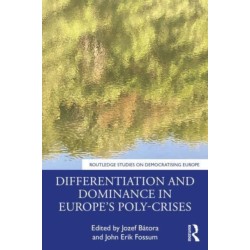Differentiation and Dominance in Europe’s Poly-Crises: From the Financial Crisis to COVID-19