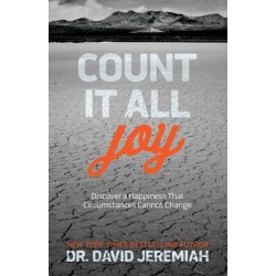 Count It All Joy: Discover a Happiness That Circumstances Cannot Change