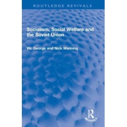 Socialism, Social Welfare and the Soviet Union