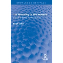The Unfolding of The Seasons: A Study of James Thomson's Poem