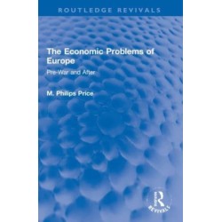 The Economic Problems of Europe: Pre-War and After