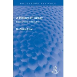 A History of Turkey: From Empire to Republic