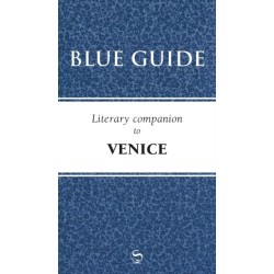 Blue Guide Literary Companion to Venice